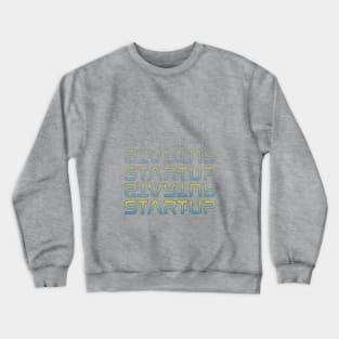 Startup Hustle Crewneck Sweatshirt